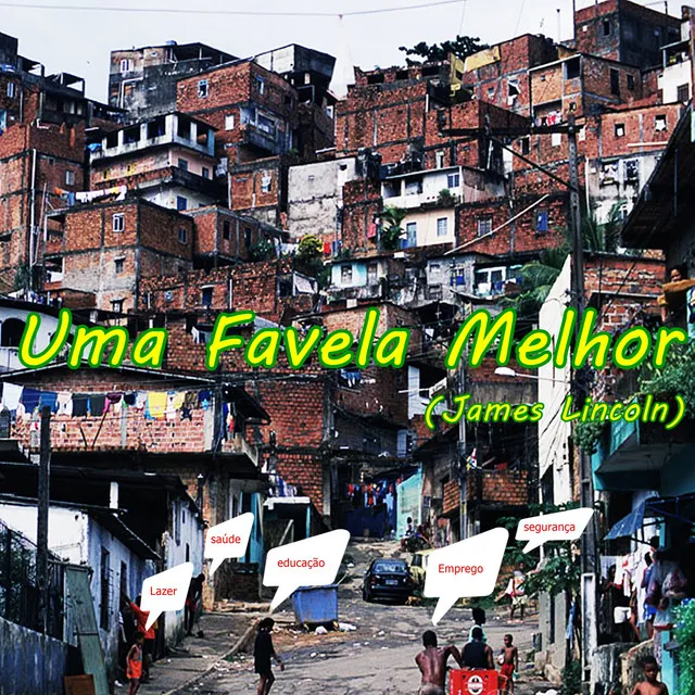 Uma Favela Melhor