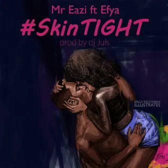 Skin Tight by Efya