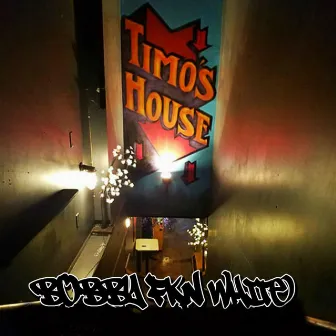 Live @ Timo's House by Bobby FKN White