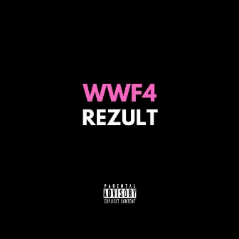 WWF4 by Rezult