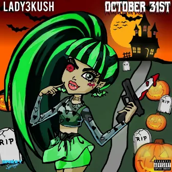 October 31st by Lady3 Kush