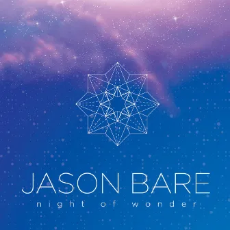 Night of Wonder by Jason Bare