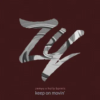 Keep on Movin' by Holly Bannis