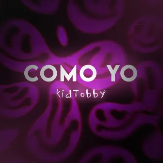 Como Yo by Kid Tobby