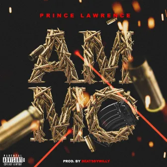 Ammo by Prince Lawrence