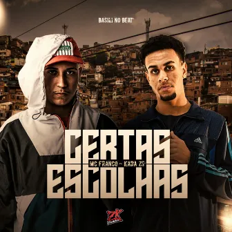 Certas Escolhas by Basili no Beat