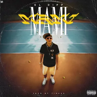 MAMI by El Dipp