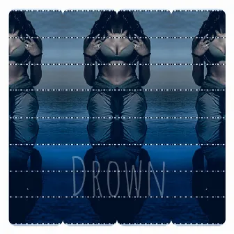 Drown by Patchw0rks0ul