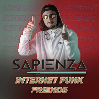 Internet Friends by DJ Sapienza