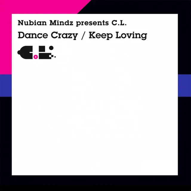 Dance Crazy / Keep Loving