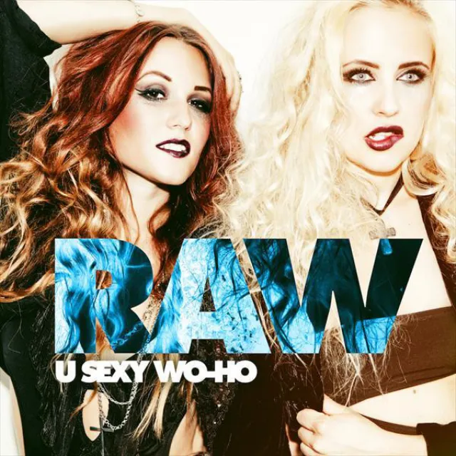 U Sexy Wo-Ho - Radio Edit