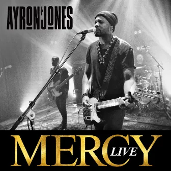 Mercy (Live From Nashville) by Ayron Jones