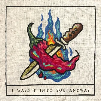 I Wasn't Into You Anyway by Emily C. Browning