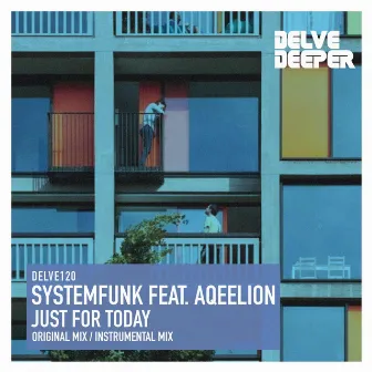 Just For Today by Systemfunk