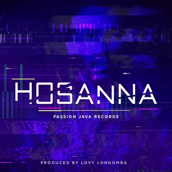 Hosanna by Passion Java Records