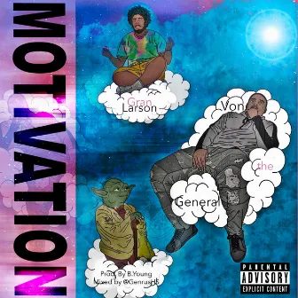 Motivation by Von the General