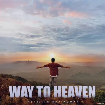 Way To Heaven by Abhijith Ravikumar