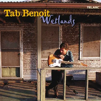 Wetlands by Tab Benoit