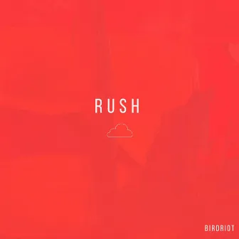 Rush by Birdriot