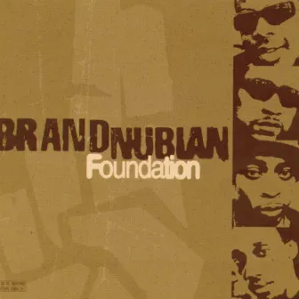 Foundation by Brand Nubian