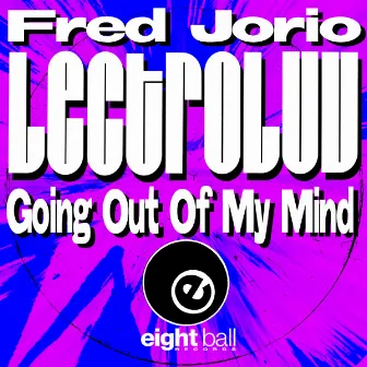 Going Out Of My Mind (Remastered 2021) by Fred Jorio