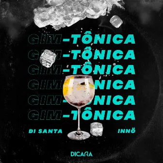 Gim-Tônica by Di Santa