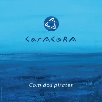 Com dos pirates by CARACARA