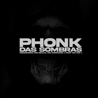 Phonk das Sombras by Mc Morgana