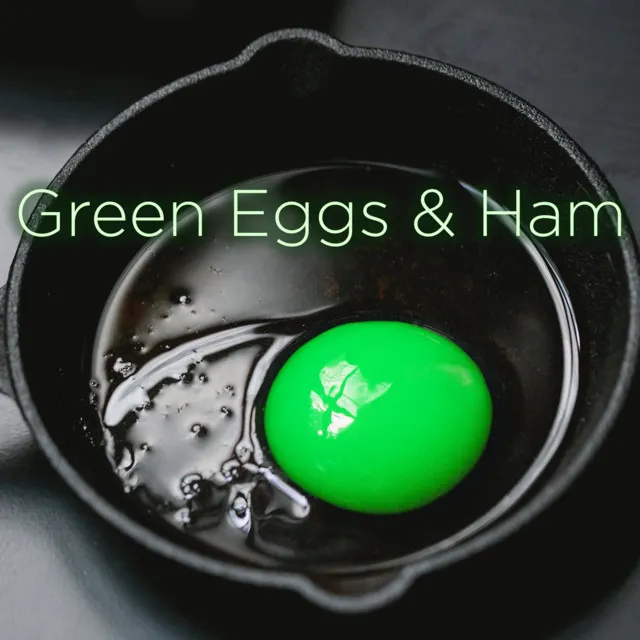 Green Eggs And Ham