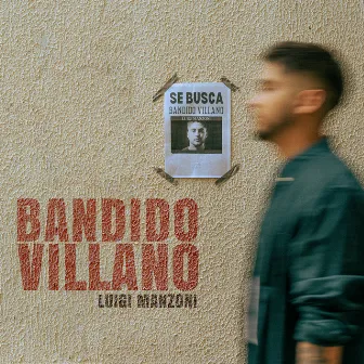 Bandido Villano by Luigi Manzoni