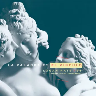 La palabra es el vínculo (Maxi Single) by Logan Hate