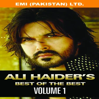 Ali Haider's Best Of The Best Vol- 1 by Ali Haider