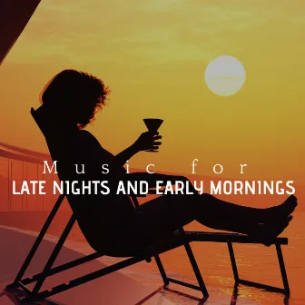 Music for Late Nights and Early Mornings by Joe Pacino