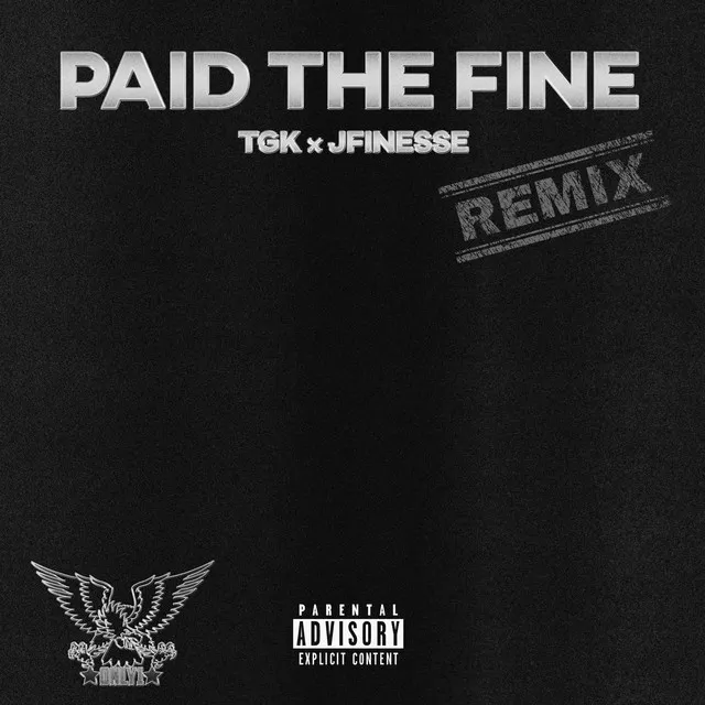 Paid The Fine - Remix