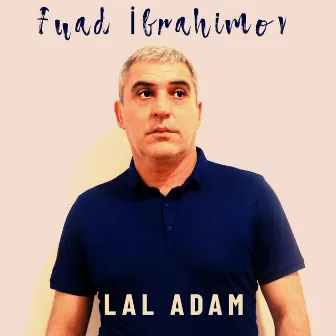 Lal Adam by Fuad İbrahimov