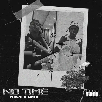 No Time by YG Ralph