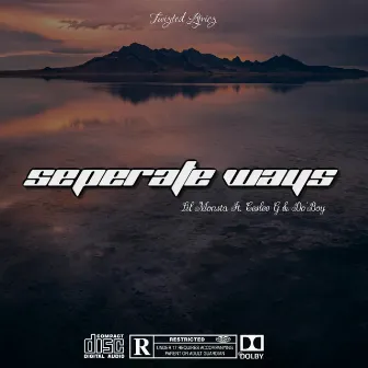 Seperate Ways by Lil Monsta