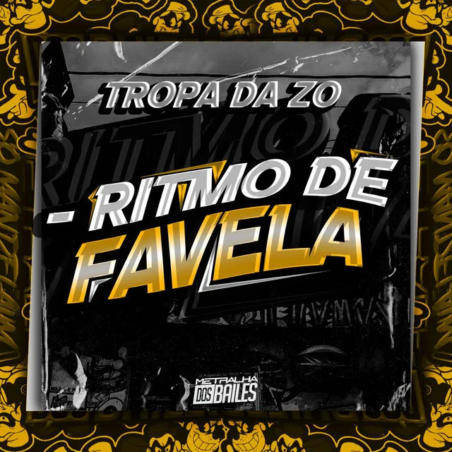 Tropa da Zo - Ritmo de Favela