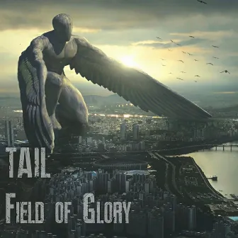 Field of Glory by TAIL