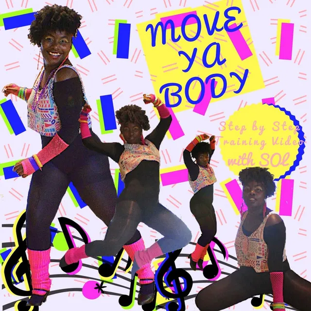 Move Ya Body