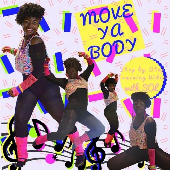 Move Ya Body by SolLikeSoul