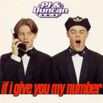 If I Give You My Number by PJ & Duncan