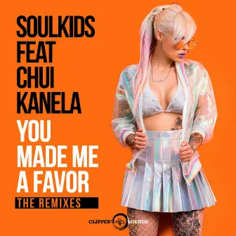 You Made Me a Favor (Peter GM Remix) by Soulkids