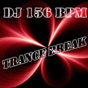 Trance Break by DJ 156 BPM