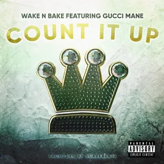 Count It Up by Wake N' Bake