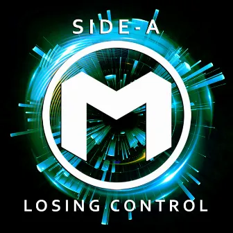 Losing Control (Radio Edit) by Side-A