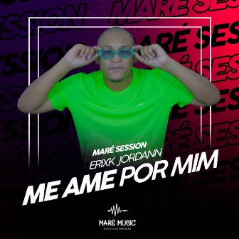 Me Ame Por Mim by Maré Music