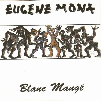 Blanc mangé by Eugène Mona