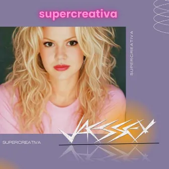 Supercreativa by JAESSEY