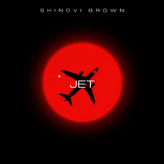 JET by SHIN0VI BROWN